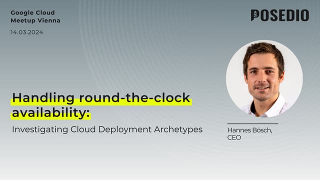 Handling round-the-clock availability: Investigating Cloud Deployment Archetypes