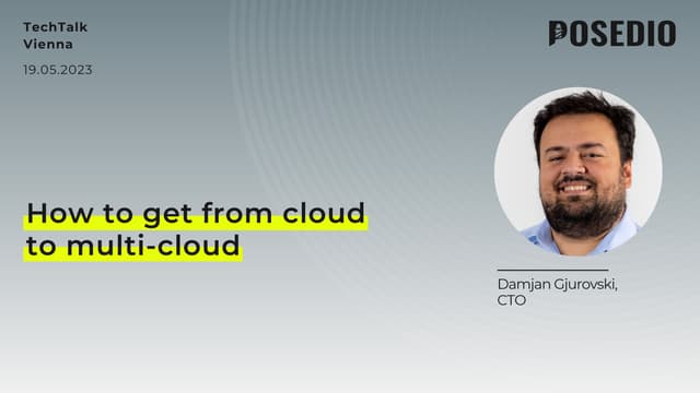 How to get from cloud to multi-cloud - TechTalk Vienna