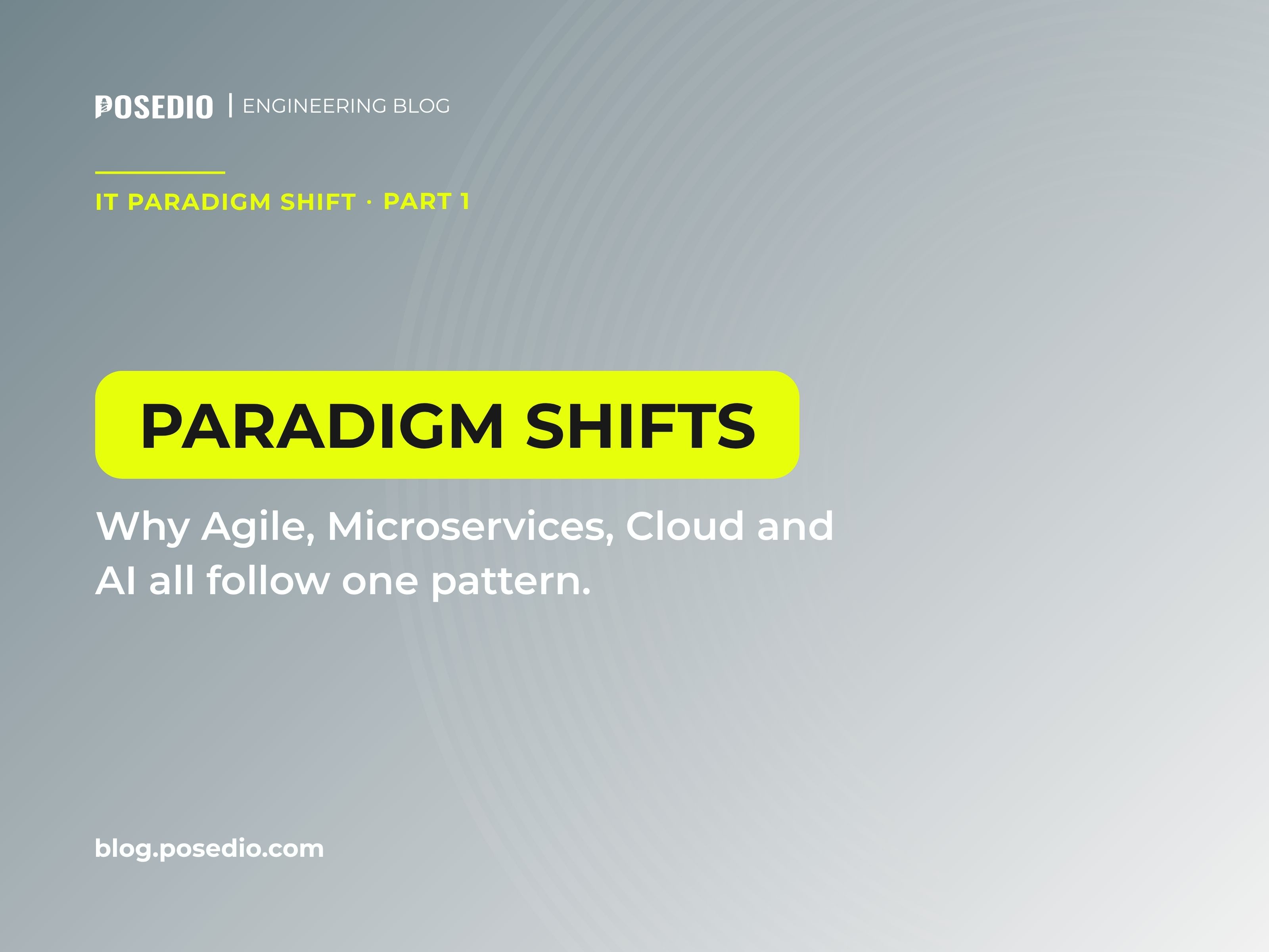 Paradigm Shifts in IT: AI Follows the Same Pattern as Agile, Microservices, and Cloud